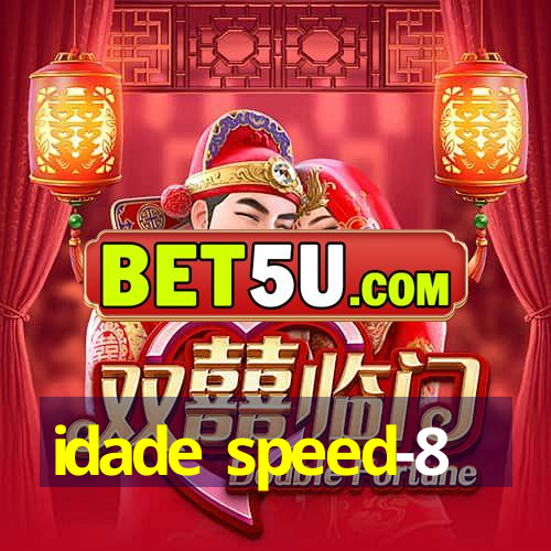 idade speed